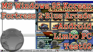 Limbo ARMv7 v0.9.9 MS Windows 95 Korean On Android Fortress 2 Blue Arcade Running Test02-[PlayX]