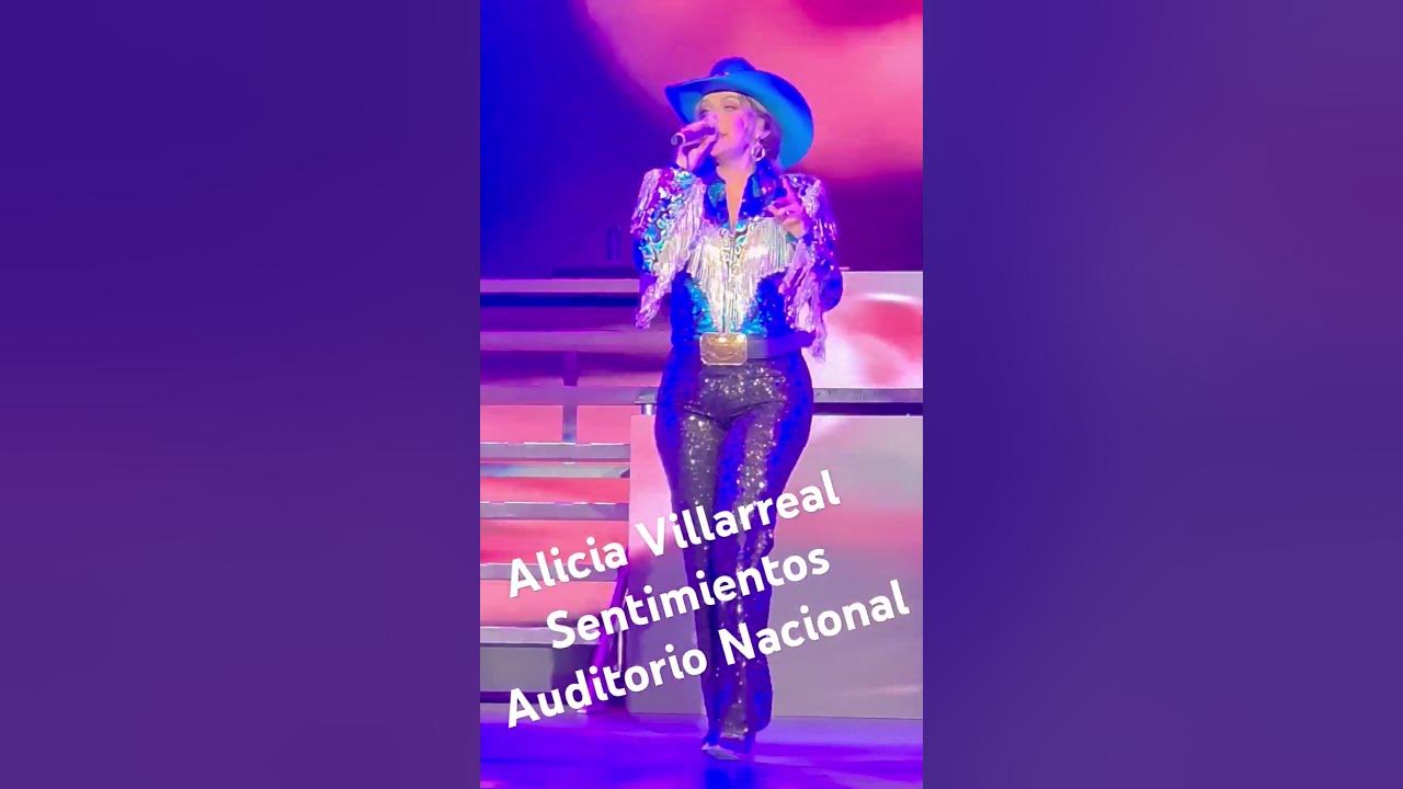 Alicia Villarreal - Sentimientos [Auditorio Nacional] Gira Donde todo comenzó 2.0 #AliciaVillarreal