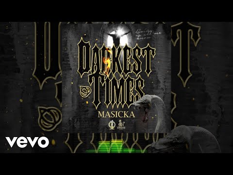 Masicka - Darkest Times (Official Audio) 