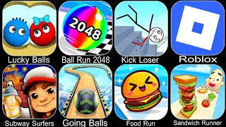 Lucky Balls,Ball Run 2048,Kick Loser,Roblox,Subway Surfers,Going Balls,Food Run,Sandwich Runner