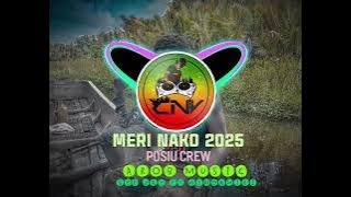 MERI NAKO 2025. BEE JAY 🔚FT🔙 .WINDKUTEZ  .POSIU CREW  MUSIC 🎶 🎵