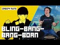 Bling-Bang-Bang-Born On Drums!