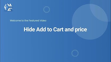 How to Hide Add to Cart and Price | WooCommerce Hide Price | FMEAddons