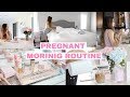 PREGNANT MORNING ROUTINE!💕