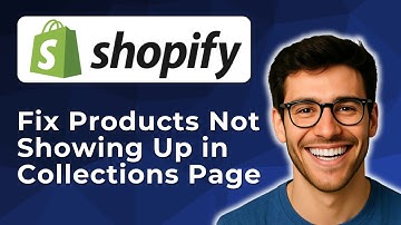 How to fix Shopify products not showing up in collections page [2025 Easy Guide]