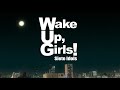 Wake Up, Girls! Siete Idols | Tráiler Extendido en Español Latino (Patata Studios)