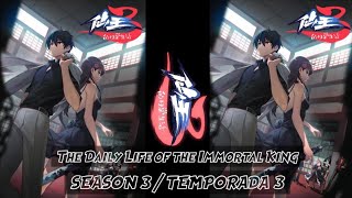 The Daily Life of the Immortal King Season 3 / Temporada 3 