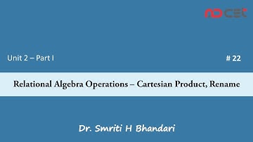 # 22 - Relational Algebra Operations - Cartesian Product, Rename