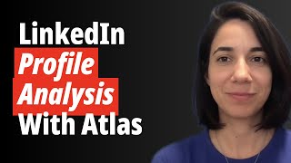 Mastering LinkedIn: How I Analyzed My Profile with Atlas