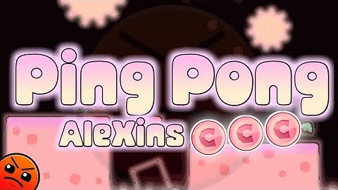 Geometry Dash "Ping Pong" by AleXins [3 Coins] | Daily Level #372 [2.11]