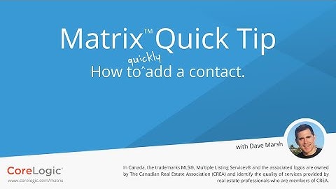 Matrix Quick Tip - Add a Contact