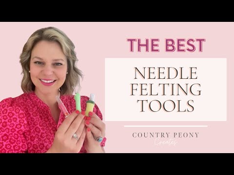 Best Needle Felting