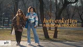 Video thumbnail of "Pandóra Projekt - hetvenkettes | Official Music Video"