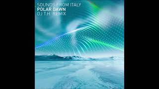 Sounds From Italy - Polar Dawn (DJ T.H. Remix)