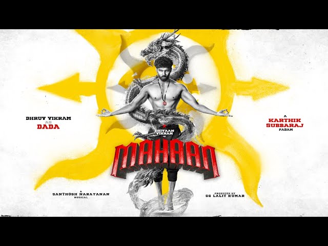 Mahaan - Dhruv Vikram's Poster Reel | Chiyaan Vikram | Simha | Karthik Subbaraj | Santhosh Narayanan