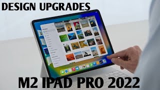 M2 IPad Pro 2022 | Two Major Designal upgrades #ipadpro2022 #ipadpro #ipad #m2ipadpro #apple