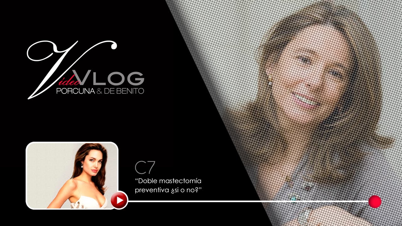 Capítulo 7 - Doble mastectomía preventiva ¿si o no?