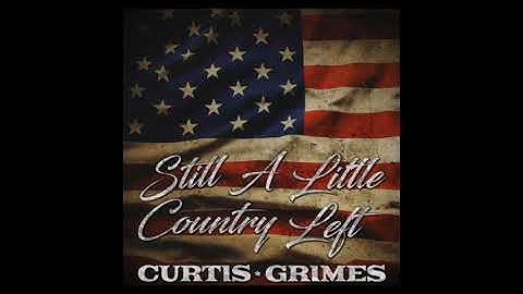 Thumbnail of Curtis Grimes - "Still A Little Country Left"