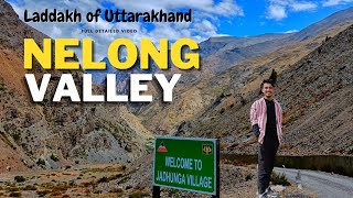 Nelong Valley (Jadung Village) | Laddakh of Uttarakhand | Full details, permission,how to vist.
