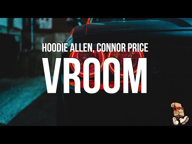 Hoodie Allen, Connor Price - Vroom (Lyrics) class=
