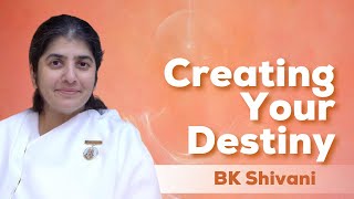 Creating your Destiny - BK Shivani | IT Conference @bkshivani @brahmakumaris