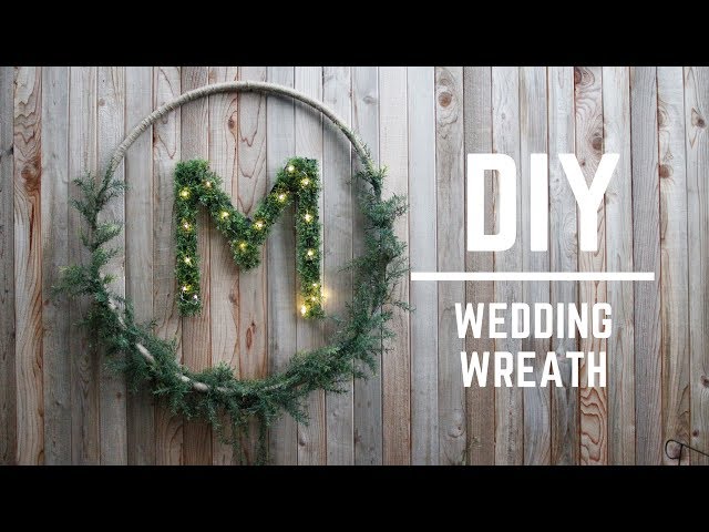 DIY WEDDING DECOR : GORGEOUS WEDDING WREATH