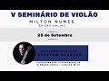 V Seminário de Violão Milton Nunes - edição online | Masterclass com Everton Gloeden