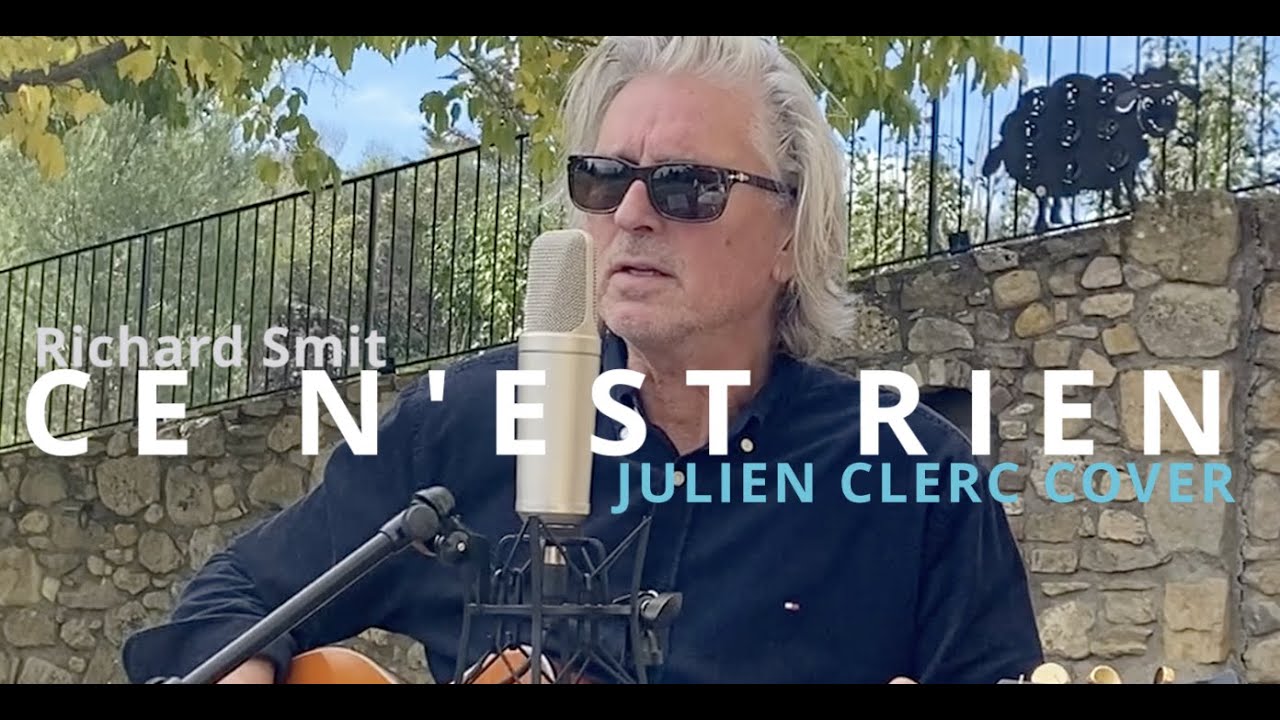 Ce n'est rien Julien Clerc cover by Richard Smit