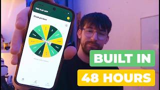 Building An App In Less Than 48 Hours!