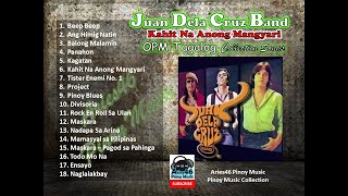 Kahit  Na Anong Mangyari Narito Pa Rin Kami: Juan Dela Cruz Band|