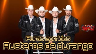 🔊AUSTEROS DE DURANGO mix 2022 corridos 🔥