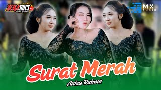 SURAT MERAH - ANISA RAHMA || DEWARUCI MUSIC • MX AUDIO • MULYO MULTIMEDA