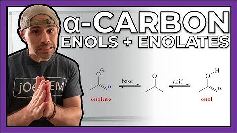 Intro to the Alpha Carbon--Enolates and Enols