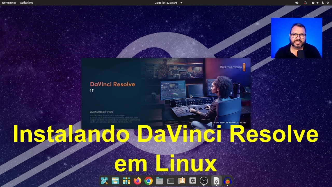 INSTALANDO EDITOR DE VIDEO DAVINCI RESOLVE 17 EM LINUX [TUTORIAL]