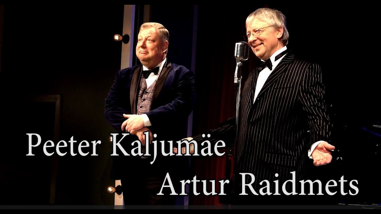 Rikas ja vaene Artur Raidmets ja Peeter Kaljumäe