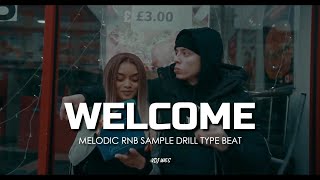 "WELCOME" Central Cee x Lil Tjay x JBEE | Melodic Rnb Sample Drill Type Beat | ArrDee x Tion Wayne