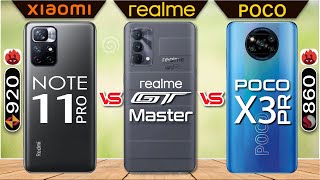 Xiaomi Redmi Note 11 Pro vs Realme GT Master vs Poco X3 Pro Full Comparison|