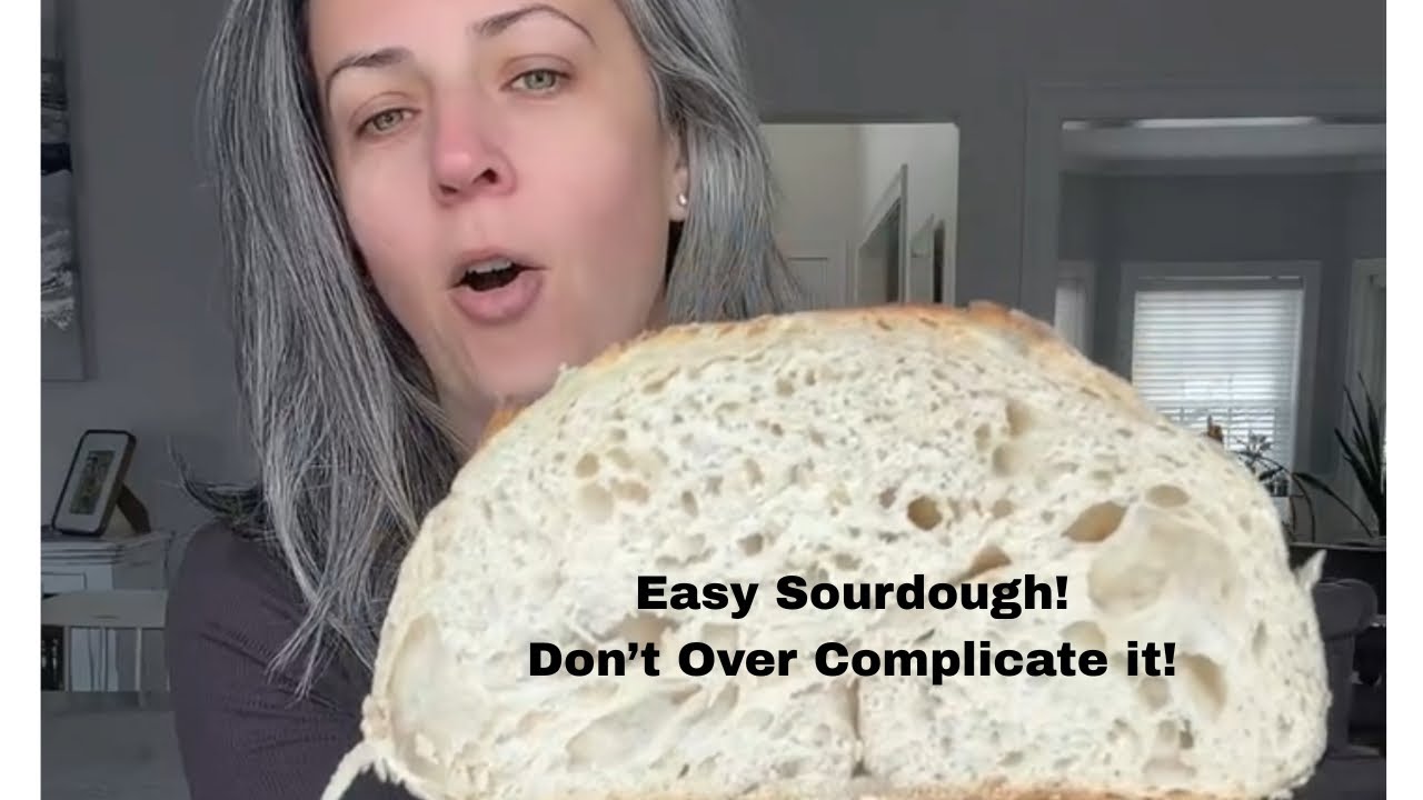 How to Make Sourdough Without Over Complicating Things!