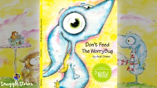 Kids Book Read Aloud Dont Feed The Worrybug