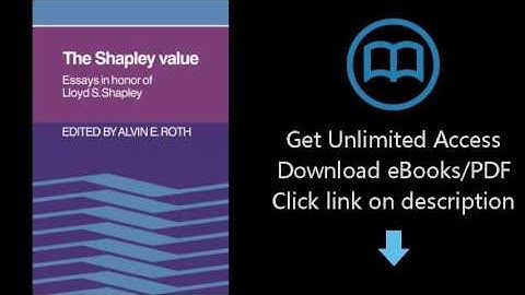 The Shapley Value: Essays in Honor of Lloyd S. Shapley