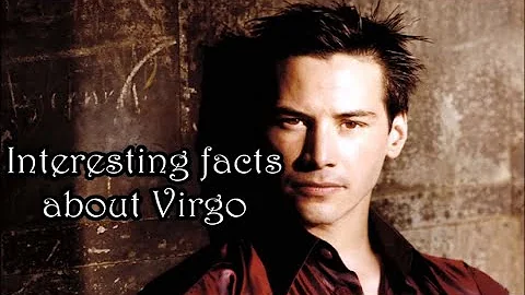 Interesting facts about Virgo