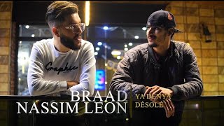 Braad Ft @Chebnassimleon  - Ya Denia Désolé Cover - 