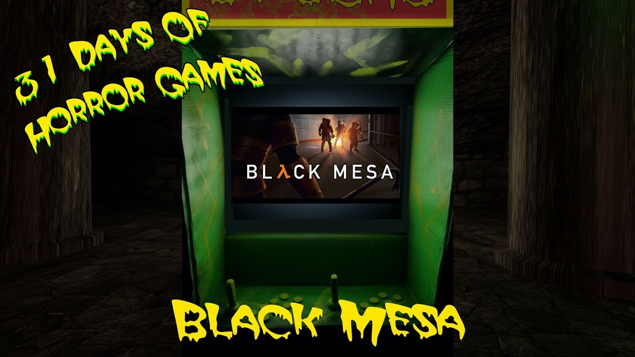 Black Mesa - 31 Days of Horror Games 2023