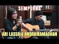 SEMPURNA AKUSTIK ! ARI LASSO DAN ANDRA RAMADHAN