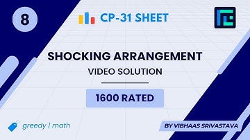 #8 Shocking Arrangement | Video Solution | 1600 Rated | TLE CP-31 Sheet | Best Codeforces Problems
