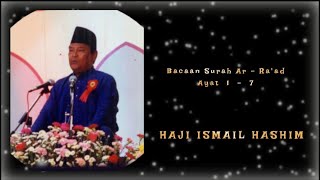 HJ ISMAIL HASHIM..bacaan Al Quran ayat 1 -7 Surah Ar Ra'd