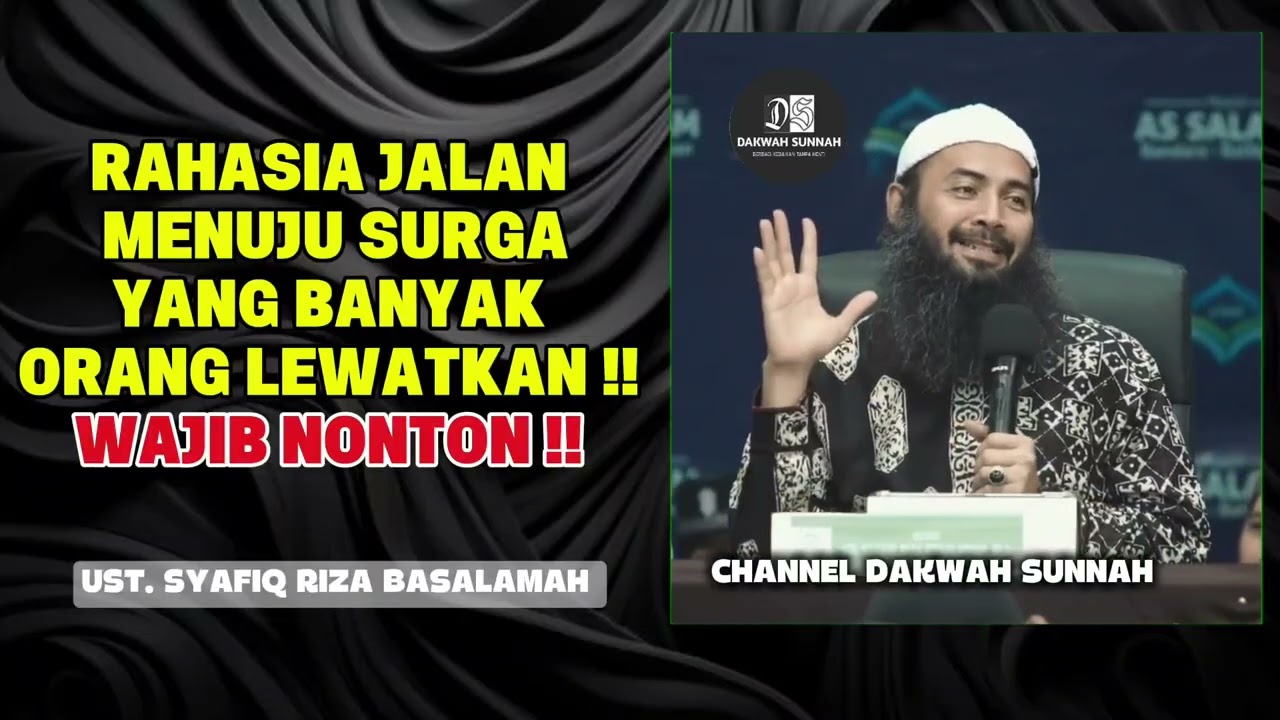 Para Perindu Surga, Sisihkan Waktu Anda dan Dengarkan Kajian Ini !!! Rahasia Jalan Menuju Surga !! 