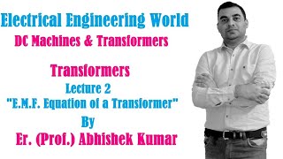 Transformers, Lecture 2, By Er. (Prof.) Abhishek Kumar