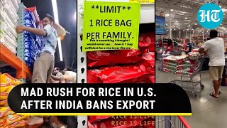 'Wrestling' For Rice In U.S. After India Bans Export; Panic Buying, Queues Across America | Watch