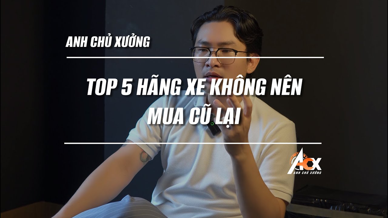 Top 5 hãng xe không nên mua cũ